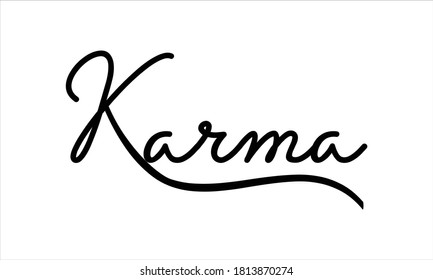 karma Hand written Black script  thin Typography text lettering and Calligraphy phrase isolated on the White background 