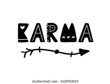 Karma hand written lettering with boho arrow, isolated on white. Creative phrase for poster, t shirt print, postcard. Scandinavian style. Vector Illustration