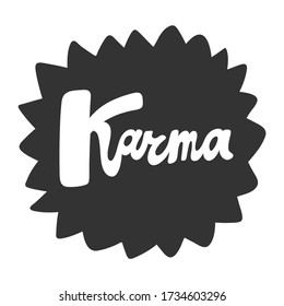 Karma. Sticker for social media content. Vector hand drawn illustration with cartoon lettering. Bubble pop art comic style poster, t shirt print, post card, video blog cover