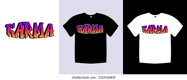 Karma typography t shirt lettering quotes design. Template vector art illustration with vintage style. Trendy apparel fashionable with text graphic on black and white shirt