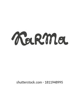 Karma. Vector hand drawn calligraphic design poster. Good for wall art, t shirt print design, web banner, video cover and other