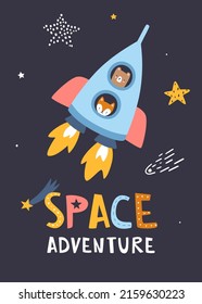 Kawaii Animals Flying On The Rocket To The Space. Cute Cosmic Adventure Print With Spaceship And Lettering.