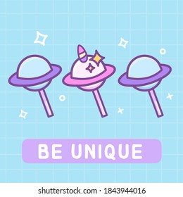 Kawaii Candy Lollipop Planets with orbit in galaxy. Vector isolated illustration in cute 80s cartoon corean style. Planet with Unicorn Horn. Motivational quote Be Unique. For poster, sticker, print