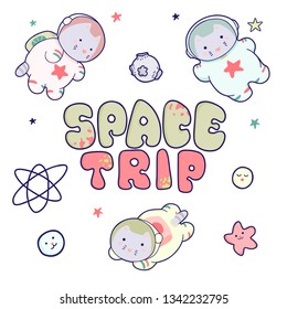 Kawaii cute cats astronauts flying in space, among the planets and the inscription lettering Space Trip