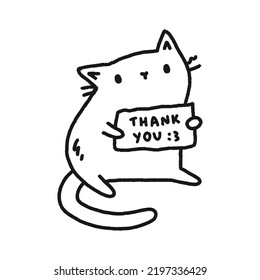 kawaii cute hand drawn chibi cat or kitten showing a placard saying "thank you :3", black and white aesthetic minimalist drawing, adorable and funny cartoon sticker design isolated on white background