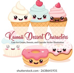 Kawaii Dessert Characters – Cute Ice Cream, Donuts, and Cupcake Vector Illustration