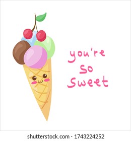 Kawaii ice cream character with hand written lettering isolated on white background. Cute funny & happy food mascot. Design decoration for summer kids menu, postcard, sticker. You're so sweet message.