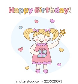 Kawaii little girl holding gift box   magic wand  Hearts around  Happy Birthday text  Hand drawn doodle illustration 