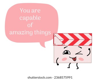 Kawaii movie clap with a big speech bubble and cute quote. Cartoon character cinema clapperboard. Vector illustration isolated on white background