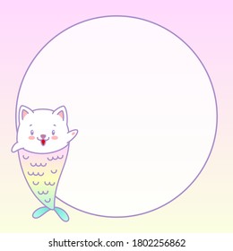 Kawaii notebook page template. Illustration of a little cat mermaid on a pastel gradient background with circle place for text. Vector 10 ESP.