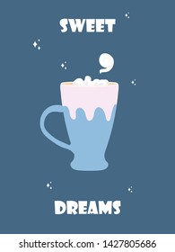 Kawaii postcard with beverage vector illustration. Sweet dreams card template. Cup and marshmallow.