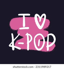 Kawaii print for kpop fans. Retro urban style grunge drawing with cute slogan text. Graffiti tagging of I love K-pop. Spray effect for graphic tee, t shirt, streetwear - Vector artwork.