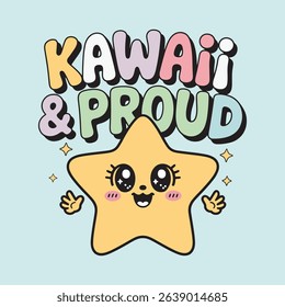 Kawaii and Proud Cute Star T Shirt Design