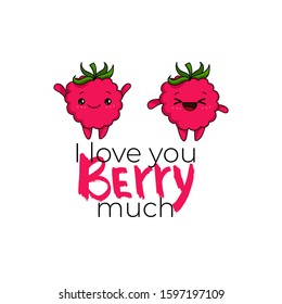 Kawaii Raspberry cartoon with text  vector illustration, summer berry smiling for logo, poster, banner, icon, textile print, kids t-shirt, organic food, healthy fruit nutrition, Valentine's Day card