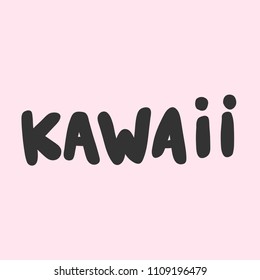 Kawaii. Sticker for social media content. Vector hand drawn illustration design. Bubble pop art comic style poster, t shirt print, post card, video blog cover