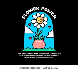 Kawaii sunflower on the pot with flower power text, illustration for logo, t-shirt, sticker, or apparel merchandise. With doodle, retro, groovy, and cartoon style.