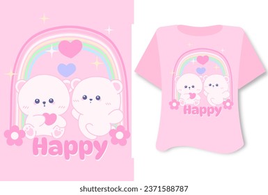 Kawaii sweet animal cute bears on pink background for t shirt . Inspirational quote card, invitation, banner, lettering, poster. Cartoon character happy  tee preschool 