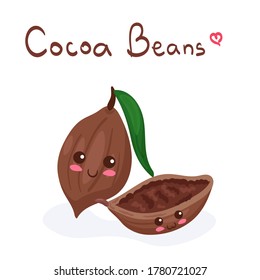Kawaii vector illustration of Cocoa Beans with lettering isolated on white background. Cute funny & happy food characters. Cartoon style smiling mascot for kids menu decoration. Chocolate ingredient.
