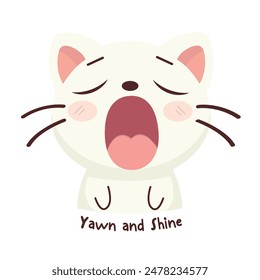 kawaii white cat yawning with typography of yawn and shine typography