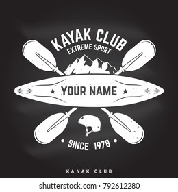 Kayak Club bafde on the chalkboard. Vector illustration. Concept for shirt, print, stamp or tee. Vintage typography design with mountain, helmet and boat silhouette. Extreme sport.