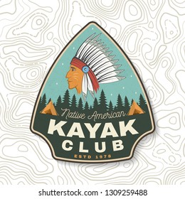 Kayak club. Vector. Concept for patch, badge, shirt, print, stamp or tee. Vintage typography design with american indian silhouette. Extreme water sport. Outdoor adventure emblems, kayak patches.