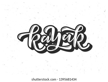 Kayak hand drawn lettering. Template for logo, banner, poster, flyer, greeting card, web design, print design. Vector illustration.