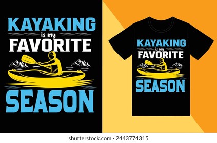 kayaking is my favorite season t shirt