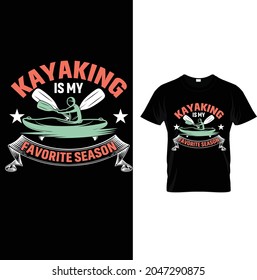  kayaking is my favorite t shirt design 