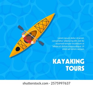 Kayaking summer poster water sea top view. Kayak and man with paddles. Outdoor activities. Yellow red kayak on sea background.