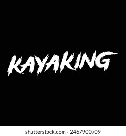 kayaking text on black background.