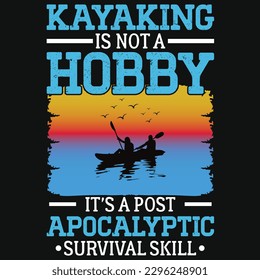 Kayaking typography or graphics tshirt design