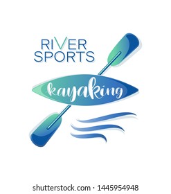 Kayaking and waves. RIVER SPORTS. Lettering. Design bright summer emblem with the inscription. Extreme sport kayak template. Vector illustration isolated on a white background