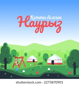 Kazakh holiday Nauruz vector landscape illustration. Spring equinox holiday. Yurt, altybakan, flowers, and an inscription in Kazakh. Happy Nowruz Holiday