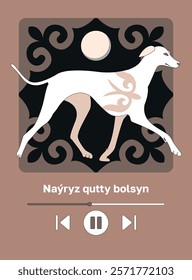 Kazakh text "Happy Nauryz day!" Spring equinox holiday in Kazakhstan. Creative illustration of kazakh hunting dog — tazy. Flat vector illustration with musical player interface