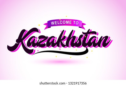 Kazakhstan Welcome to Creative Text Handwritten Font with Purple Pink Colors Design Vector Illustration.