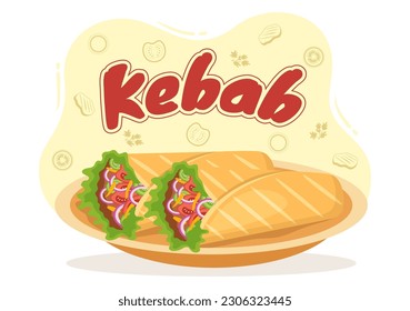 Kebab Vector Illustration with Stuffing Chicken or Beef Meat, Salad and Vegetables in Bread Tortilla Wrap in Flat Cartoon Hand Drawn Templates