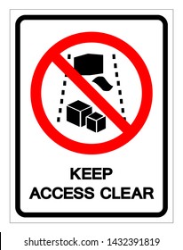 Keep Access Clear Symbol Sign, Vector Illustration, Isolate On White Background Label .EPS10