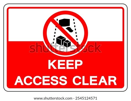 Keep Access Clear Symbol Sign, Vector Illustration, Isolate On White Background Label.EPS10