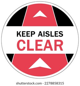 Keep aisle clear warning sign and labels