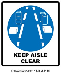 Keep aisles clear.