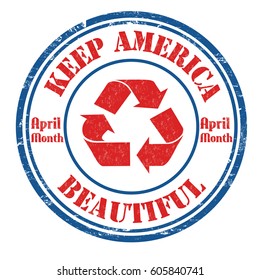 Keep America Beautiful Grunge Rubber Stamp On White Background, Vector Illustration