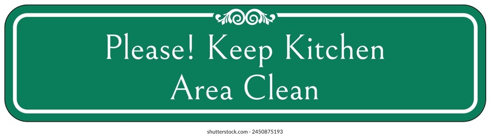 Keep area clean sign and labels