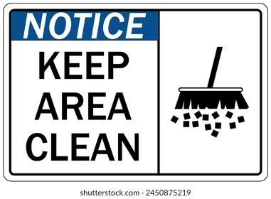 Keep area clean sign and labels