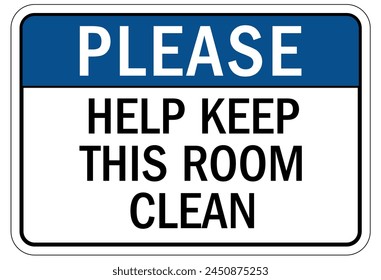 Keep area clean sign and labels