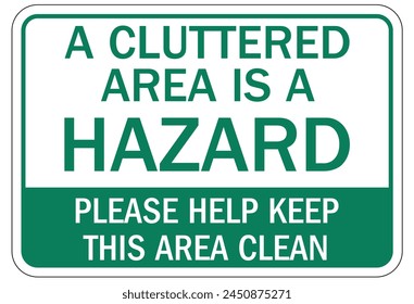 Keep area clean sign and labels