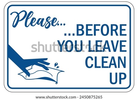 Keep area clean sign and labels