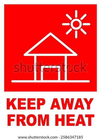 Keep away from heat or direct sunlight sticker for printing and packaging