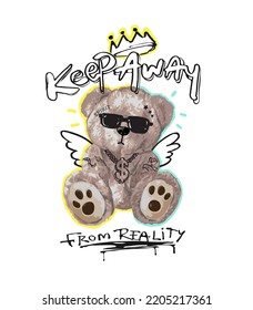 keep away from reality calligraphy slogan with cool bear doll vector illustration