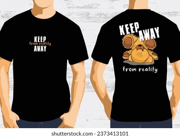 Keep away typography design, front and back t-shirt graphic design vector