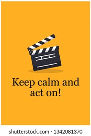 Keep calm and act on 